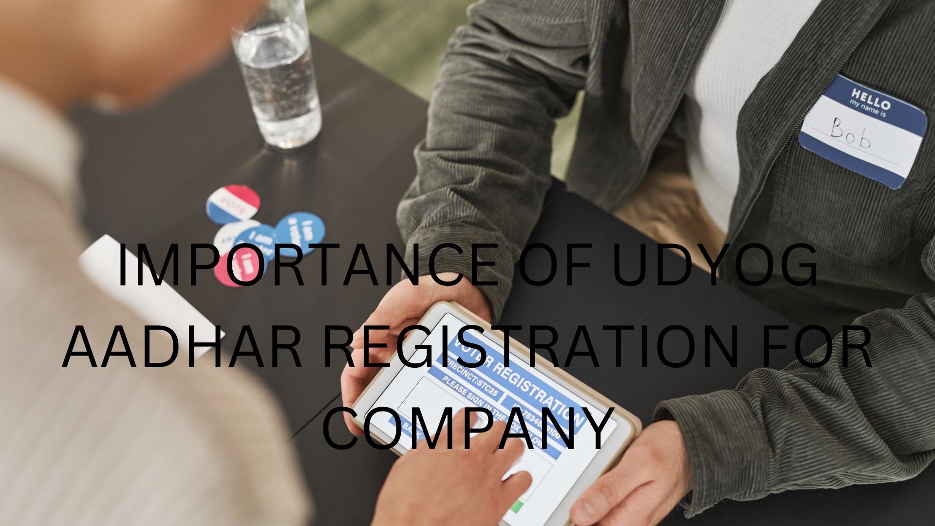 IMPORTANCE OF UDYOG AADHAR REGISTRATION FOR COMPANY